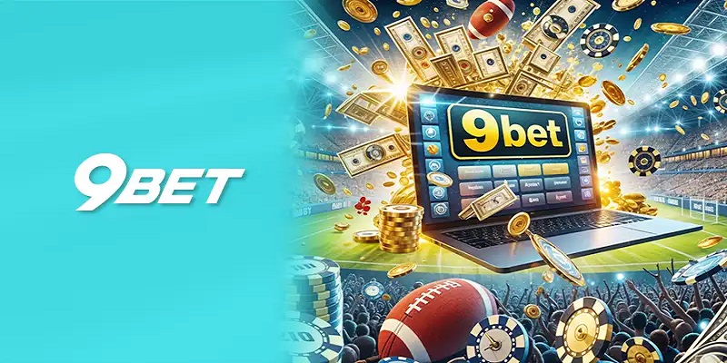 Hướng dẫn rút tiền 9Bet thông qua tài khoản ngân hàng chi tiết